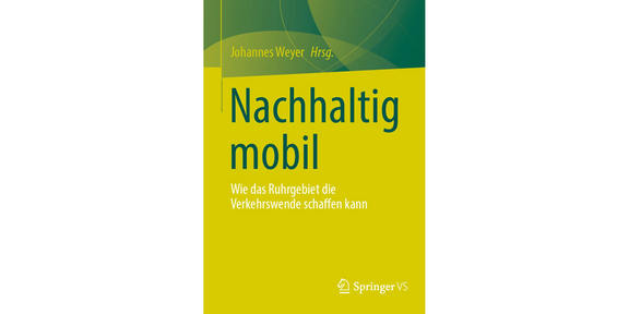 Cover des Springer-Bandes "Nachhaltig mobil. Wie das Ruhrgebiet die Verkehrswende schaffen kann."